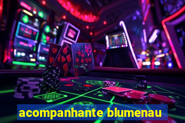 acompanhante blumenau